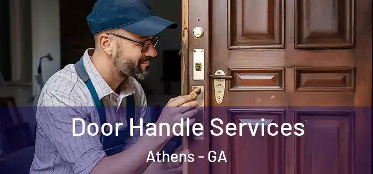 Door Handle Services Athens - GA