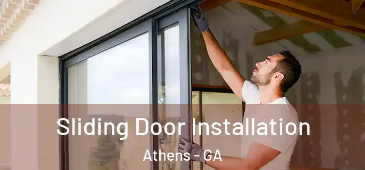 Sliding Door Installation Athens - GA